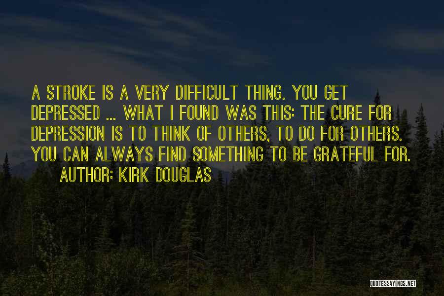 Kirk Douglas Quotes 1459833