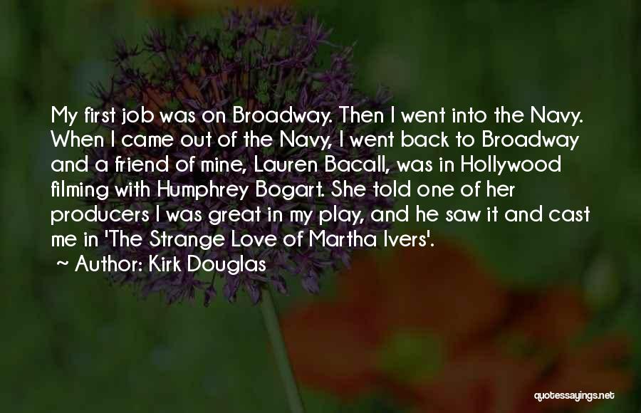 Kirk Douglas Quotes 1576914