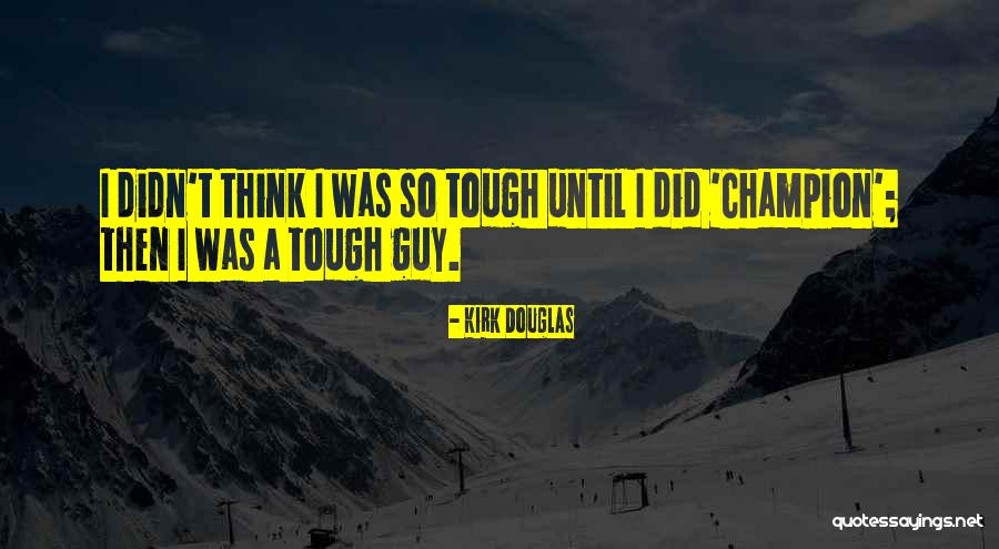 Kirk Douglas Quotes 2030985 Kirk Douglas Quotes 2030985