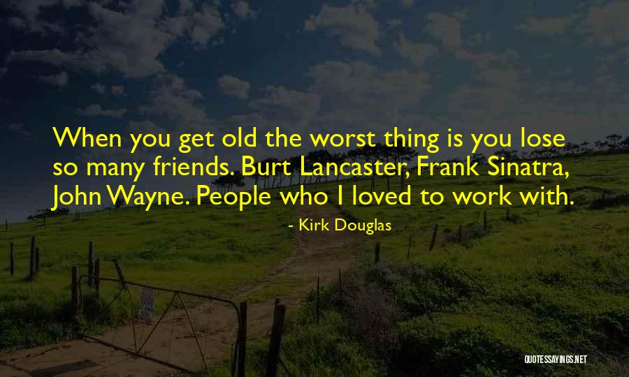 Kirk Douglas Quotes 2080817