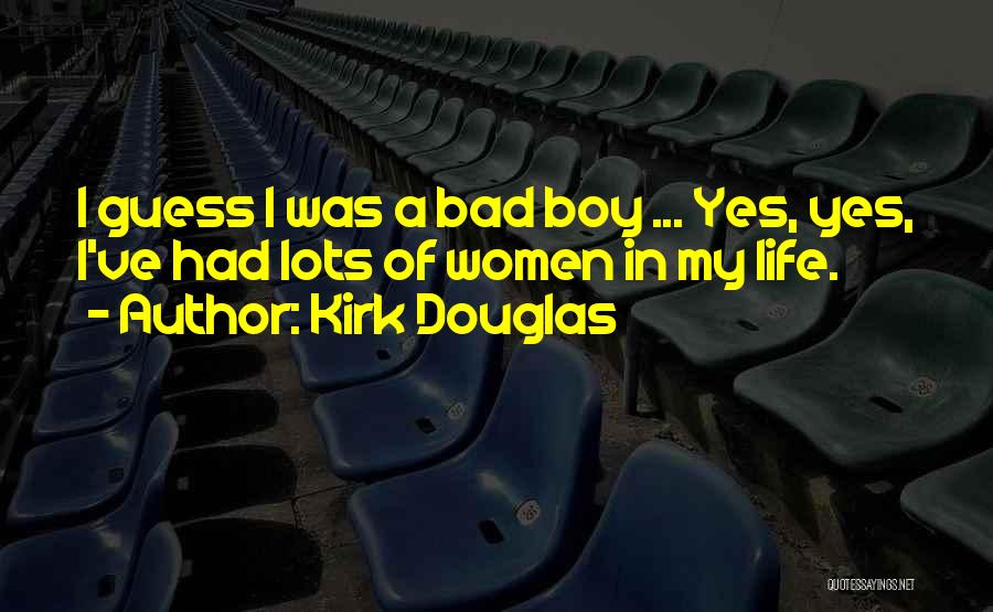 Kirk Douglas Quotes 2195371