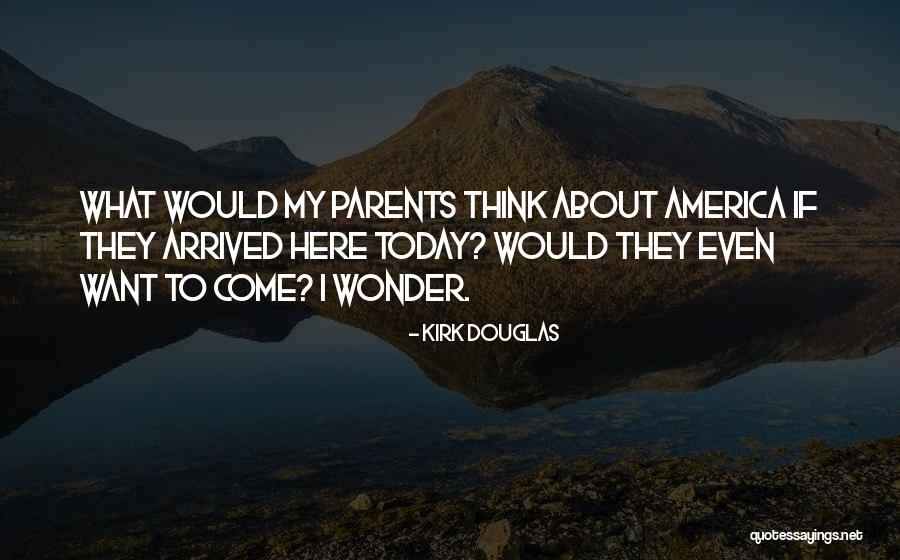Kirk Douglas Quotes 2242120 Kirk Douglas Quotes 2242120