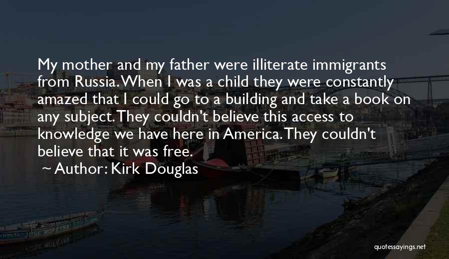 Kirk Douglas Quotes 2252672