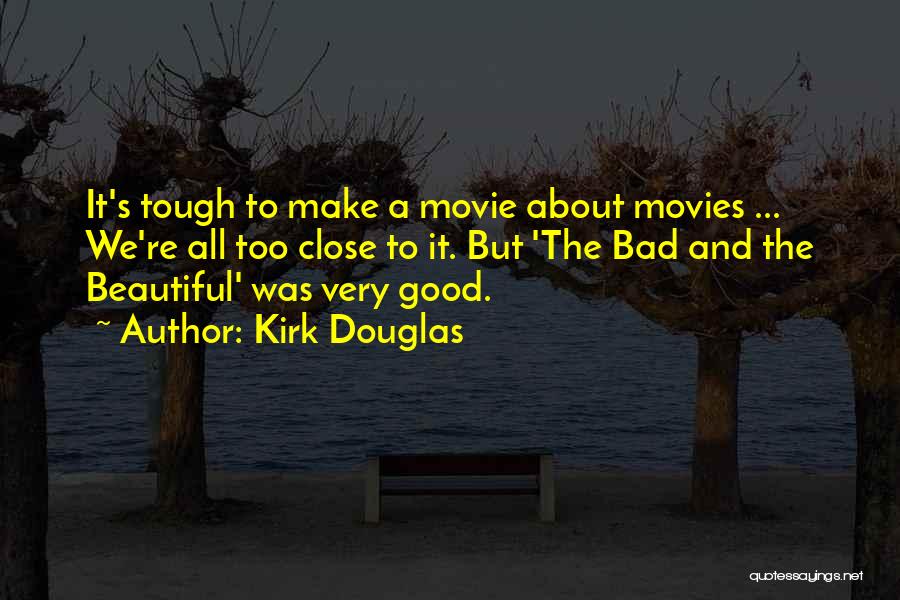 Kirk Douglas Quotes 406757