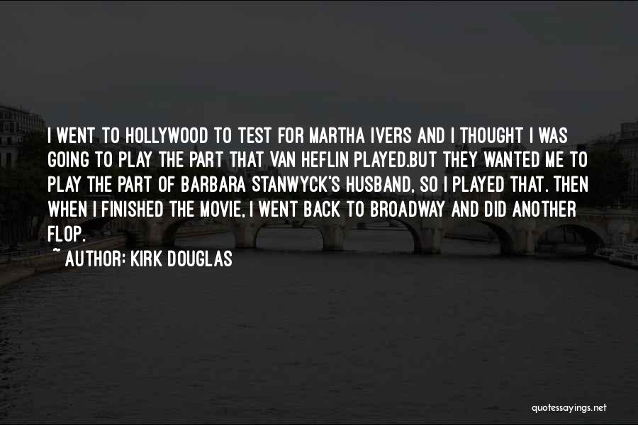 Kirk Douglas Quotes 413224