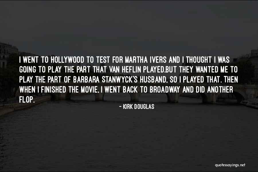 Kirk Douglas Quotes 413224 Kirk Douglas Quotes 413224