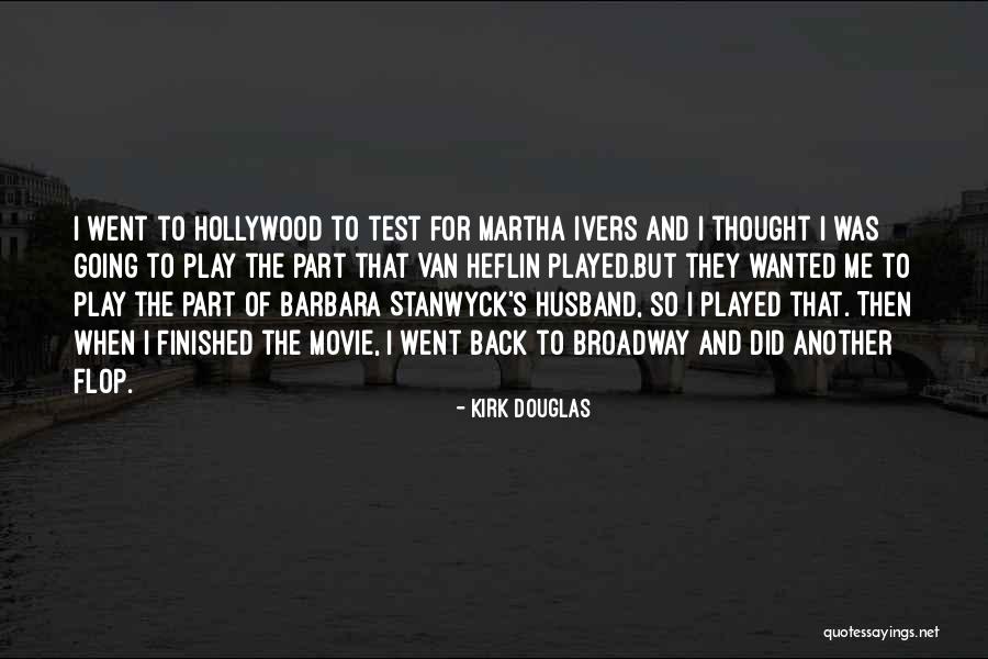 Kirk Douglas Quotes 413224