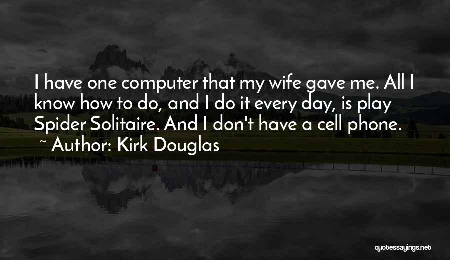 Kirk Douglas Quotes 429160