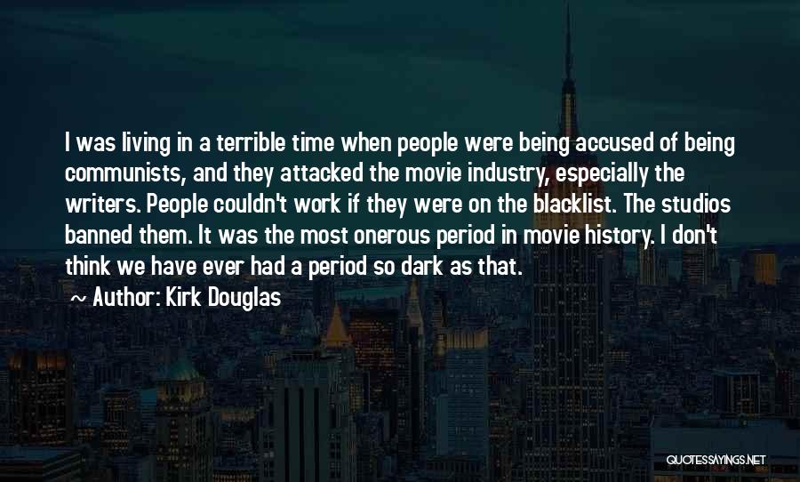 Kirk Douglas Quotes 470154