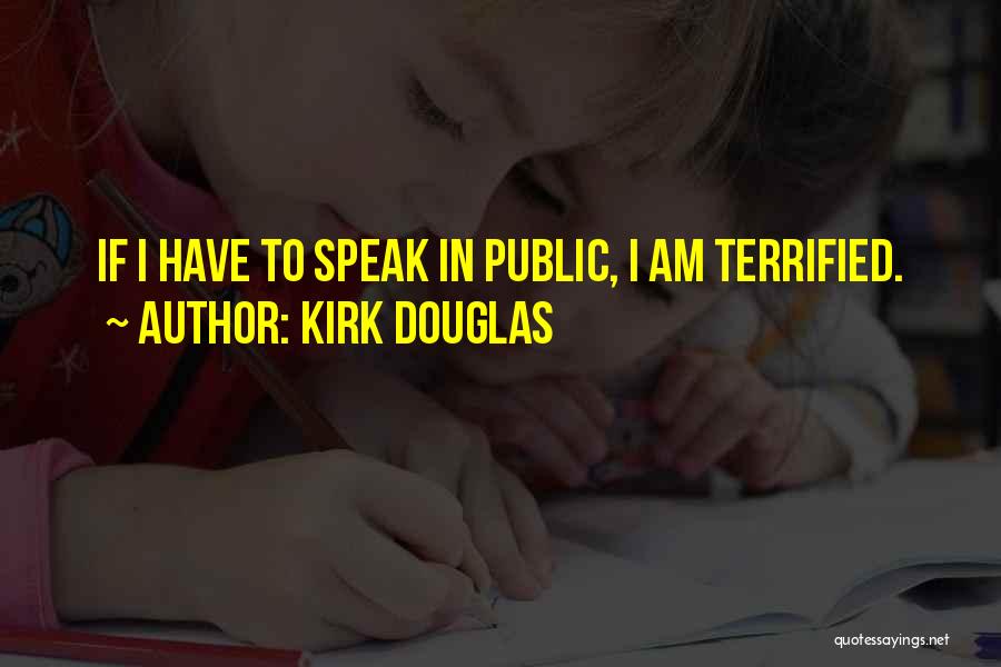 Kirk Douglas Quotes 473991