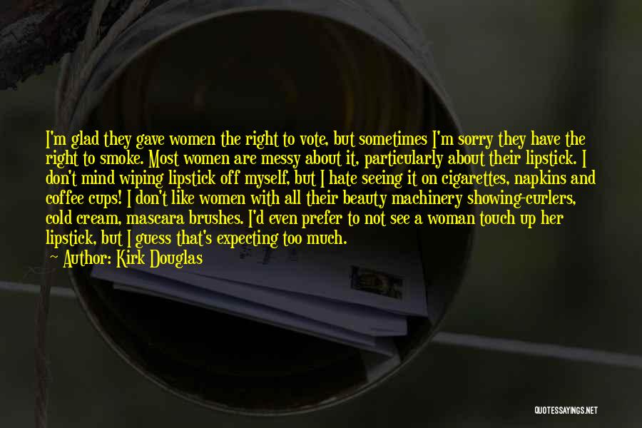 Kirk Douglas Quotes 562217