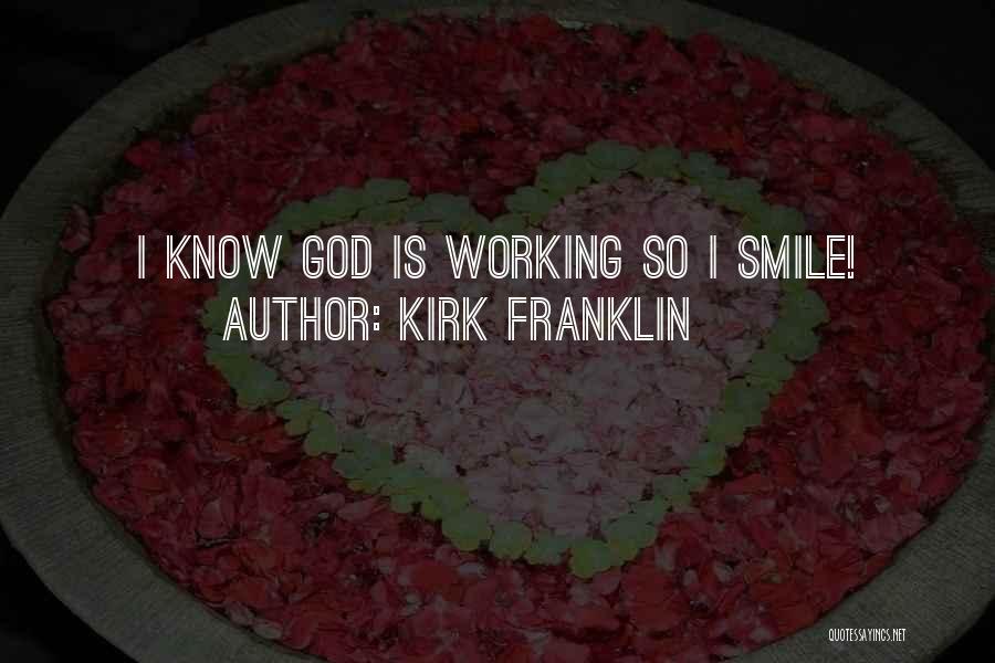 Kirk Franklin Quotes 1768671