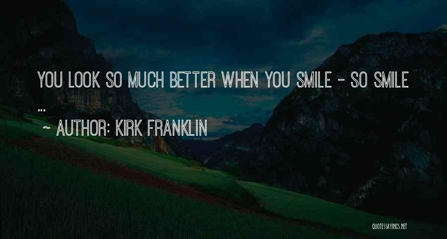 Kirk Franklin Quotes 2019873