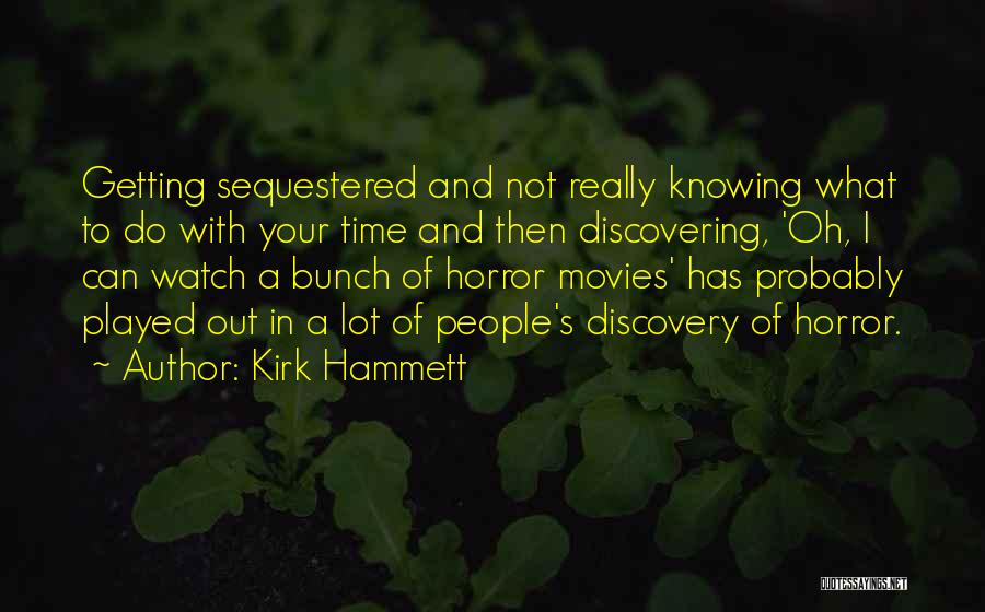 Kirk Hammett Quotes 1328575