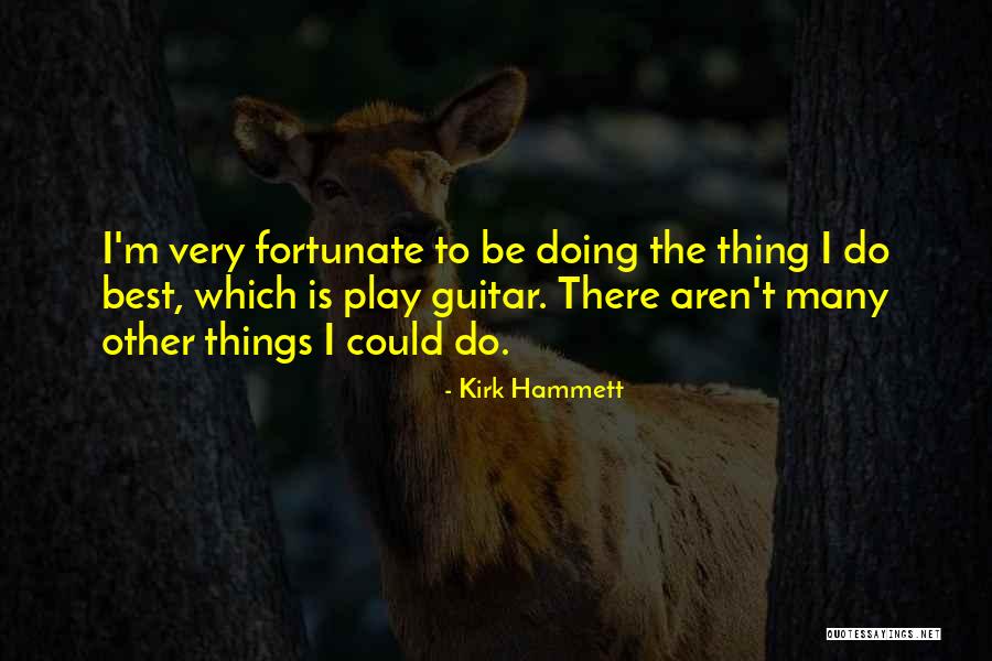 Kirk Hammett Quotes 1371301