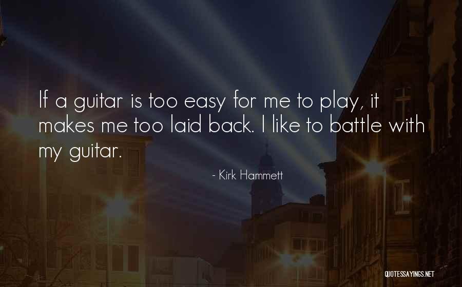 Kirk Hammett Quotes 1442744