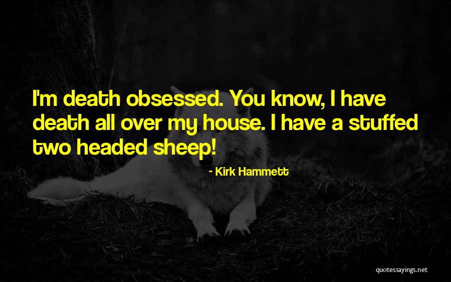 Kirk Hammett Quotes 1595741