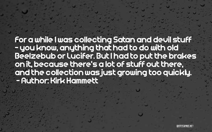 Kirk Hammett Quotes 1698690