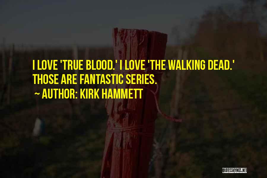 Kirk Hammett Quotes 1761475