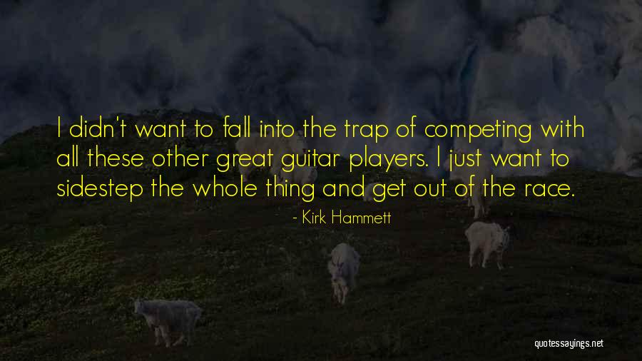 Kirk Hammett Quotes 1785539