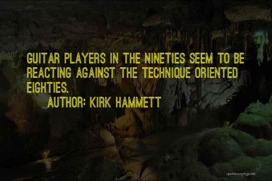 Kirk Hammett Quotes 1823977