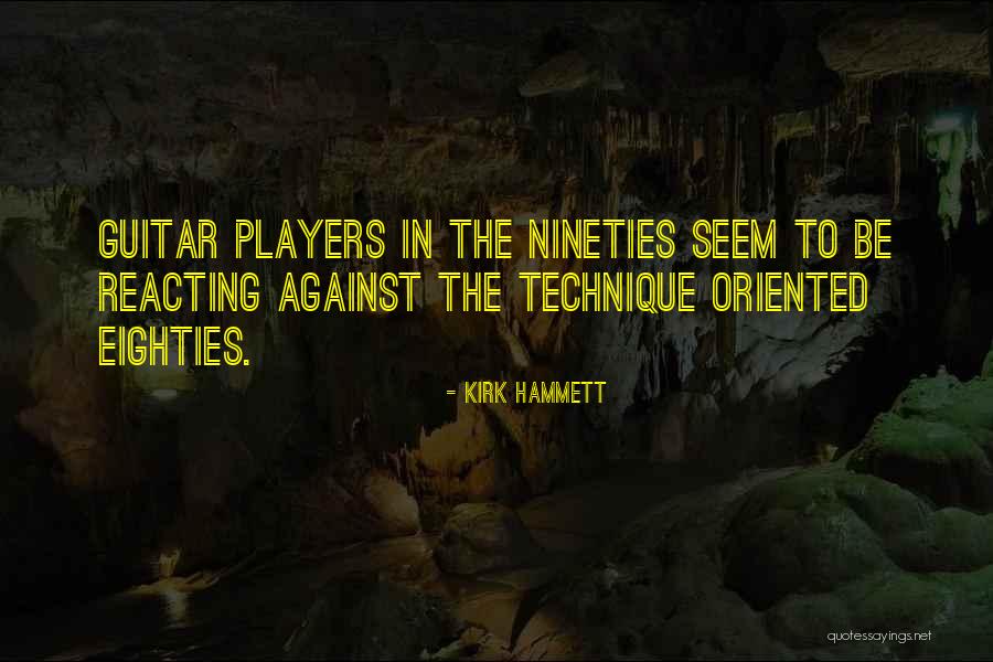 Kirk Hammett Quotes 1823977 Kirk Hammett Quotes 1823977
