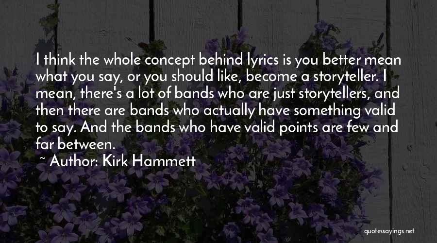 Kirk Hammett Quotes 1914184