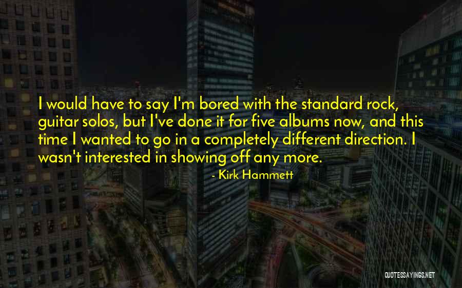 Kirk Hammett Quotes 238601