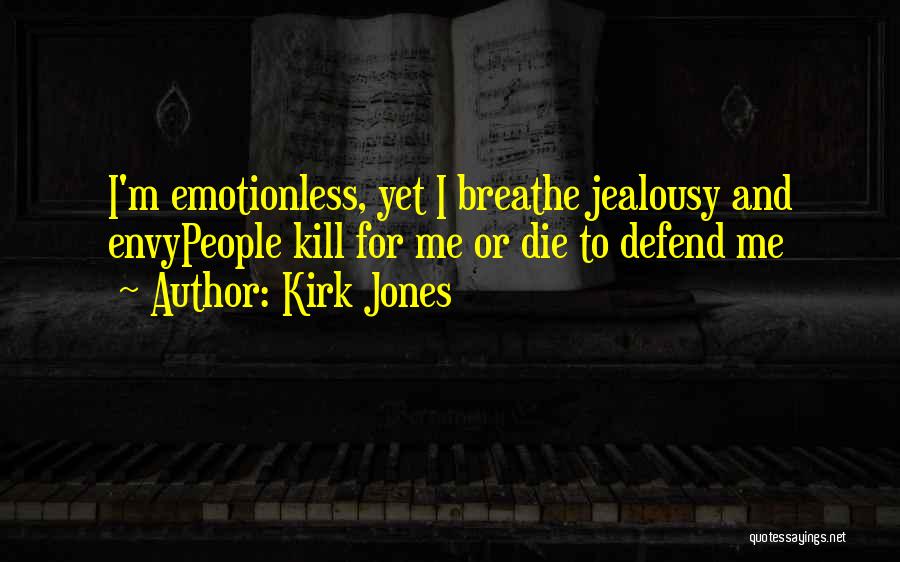 Kirk Jones Quotes 236274