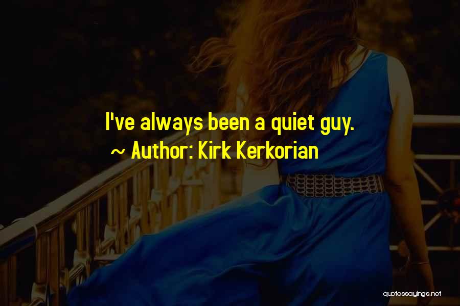 Kirk Kerkorian Quotes 190766
