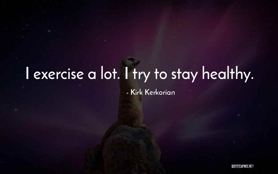 Kirk Kerkorian Quotes 708345