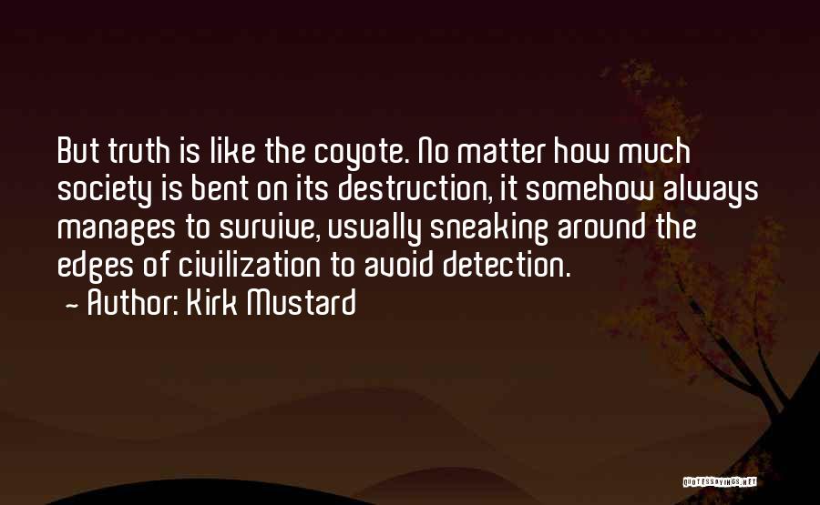 Kirk Mustard Quotes 2058818