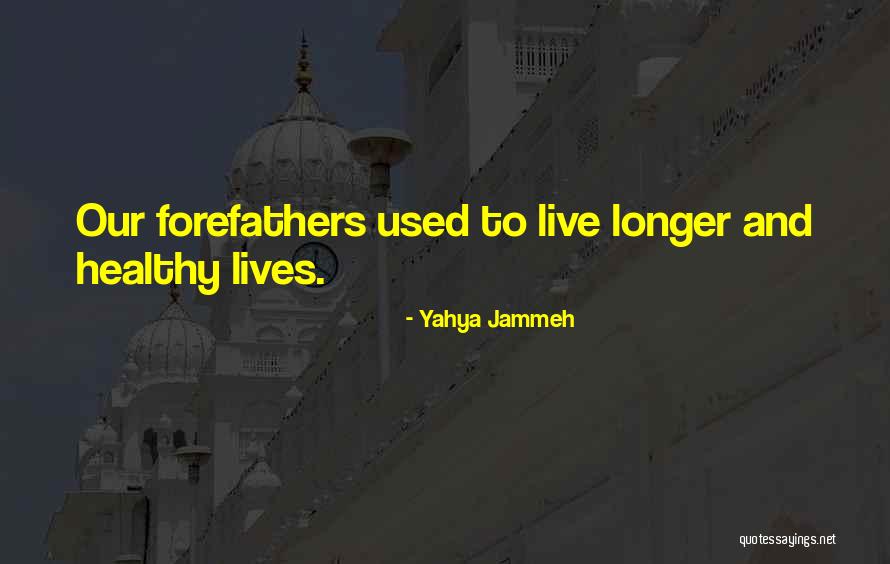 Kirk Sorensen Quotes By Yahya Jammeh