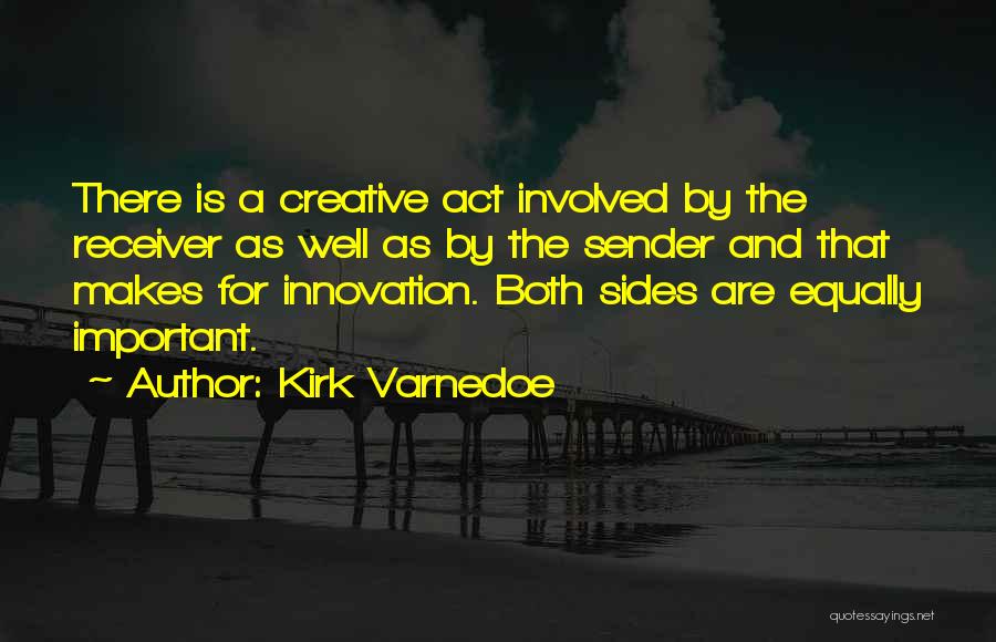 Kirk Varnedoe Quotes 310667