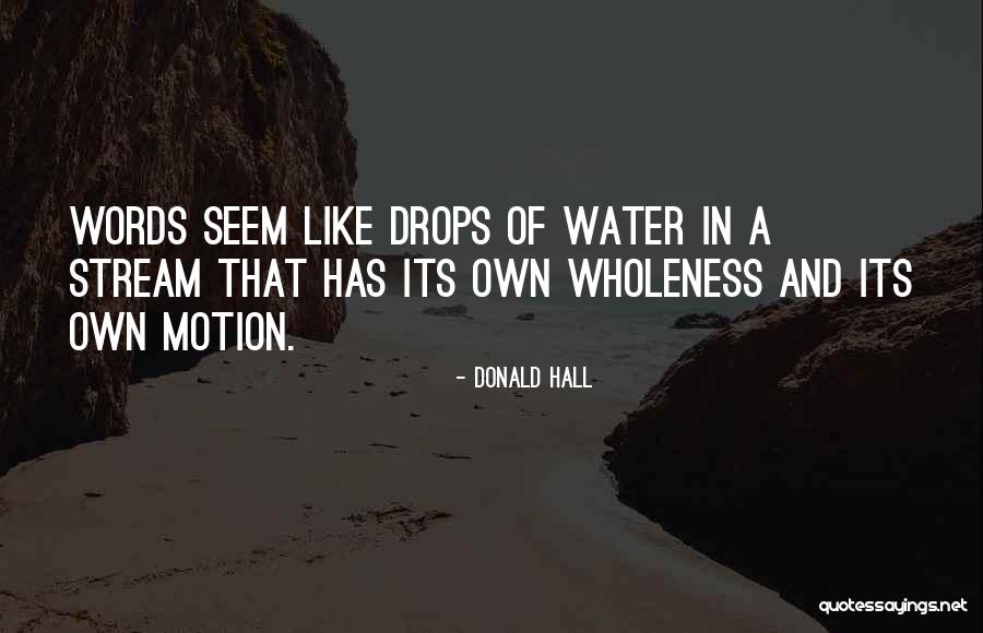 Kirk Ward Quotes By Donald Hall