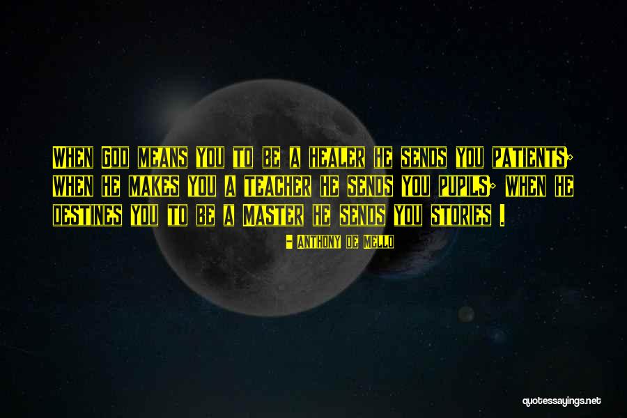 Kirkas Perunasalaatti Quotes By Anthony De Mello Kirkas Perunasalaatti Quotes By Anthony De Mello