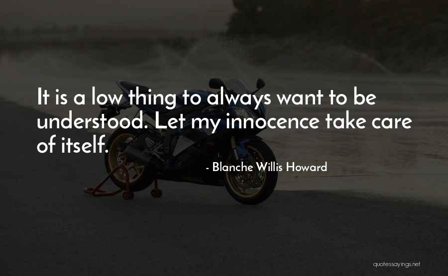 Kirkas Veb Quotes By Blanche Willis Howard Kirkas Veb Quotes By Blanche Willis Howard