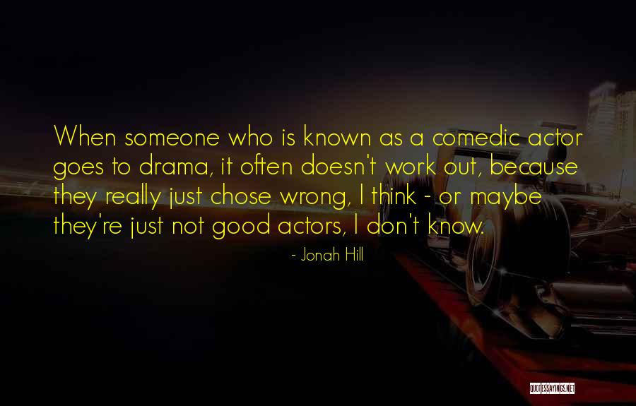Kirkastettu Quotes By Jonah Hill Kirkastettu Quotes By Jonah Hill