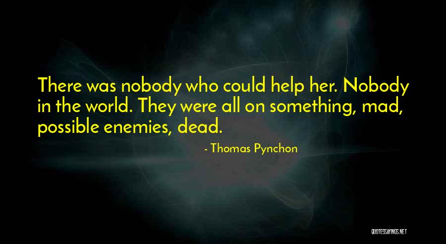 Kirkegaards Quotes By Thomas Pynchon Kirkegaards Quotes By Thomas Pynchon