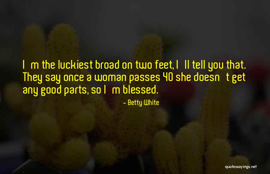 Kirkes Angus Quotes By Betty White Kirkes Angus Quotes By Betty White