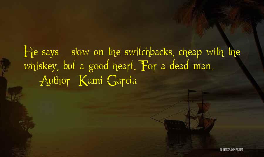 Kirketider Quotes By Kami Garcia