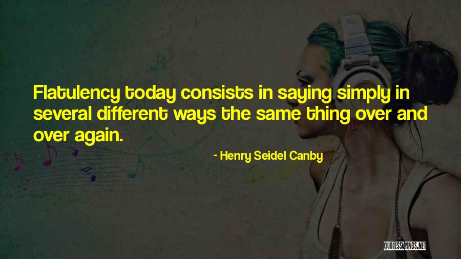 Kirkhart Surgeon Quotes By Henry Seidel Canby Kirkhart Surgeon Quotes By Henry Seidel Canby