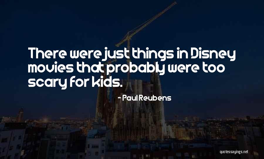 Kirkiles Associates Quotes By Paul Reubens Kirkiles Associates Quotes By Paul Reubens