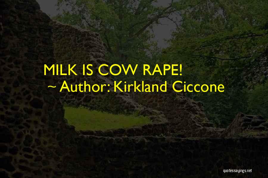 Kirkland Ciccone Quotes 1326121