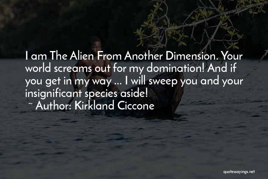 Kirkland Ciccone Quotes 1717814