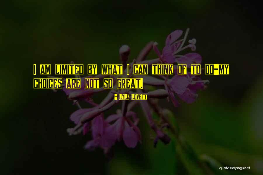 Kirklands Department Quotes By Lyle Lovett Kirklands Department Quotes By Lyle Lovett