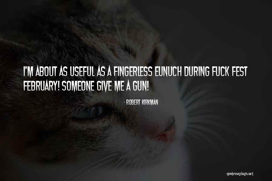 Kirkman Quotes By Robert Kirkman Kirkman Quotes By Robert Kirkman