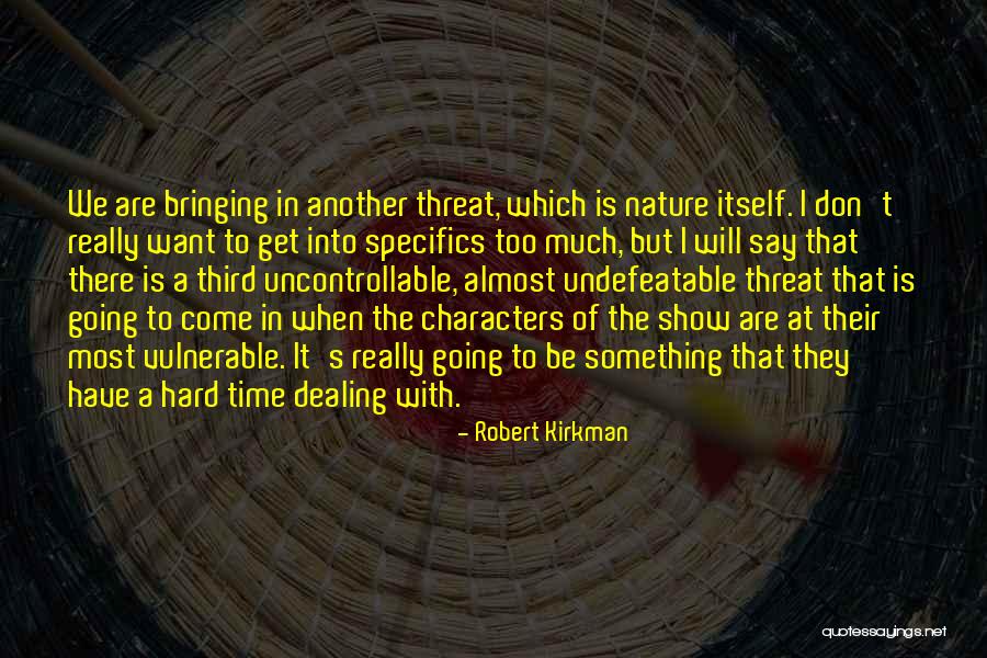 Kirkman Quotes By Robert Kirkman Kirkman Quotes By Robert Kirkman