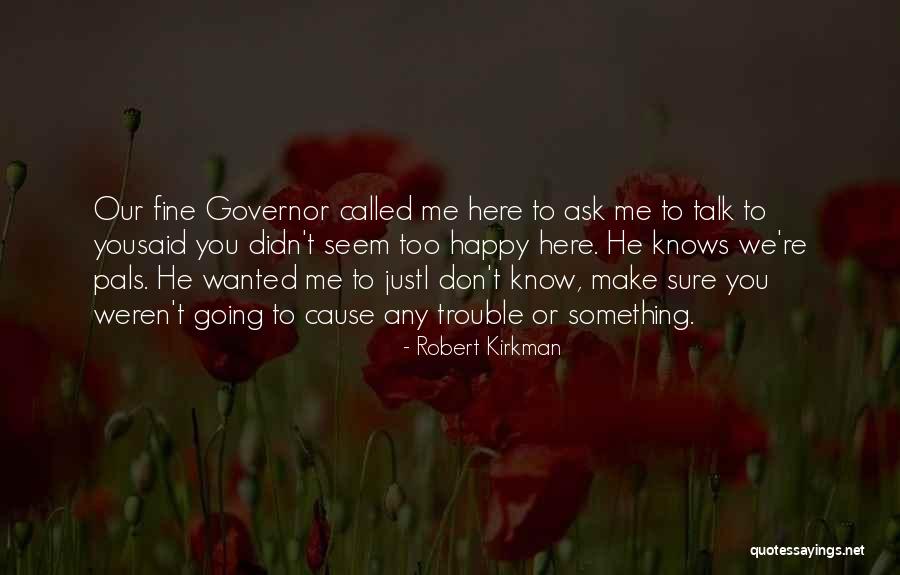Kirkman Quotes By Robert Kirkman Kirkman Quotes By Robert Kirkman