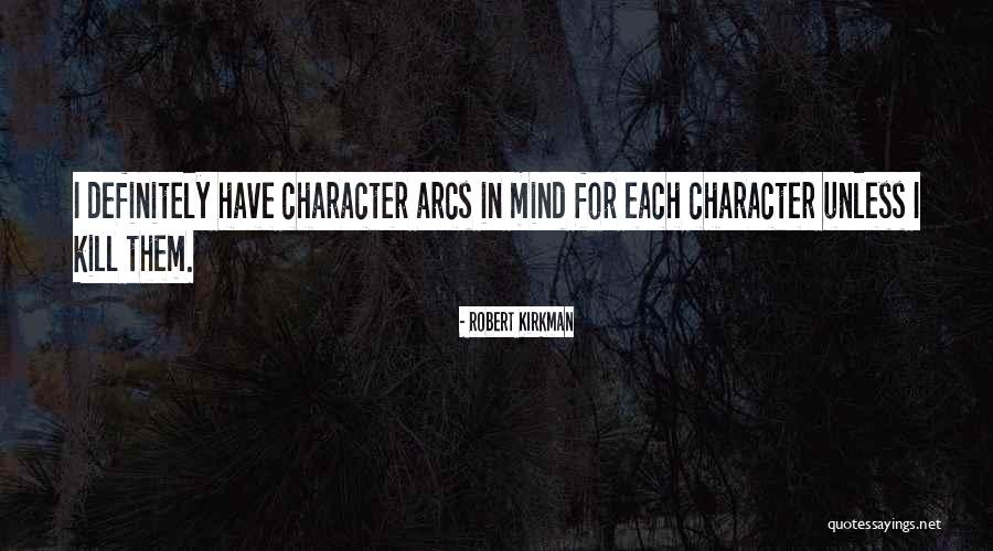 Kirkman Quotes By Robert Kirkman Kirkman Quotes By Robert Kirkman